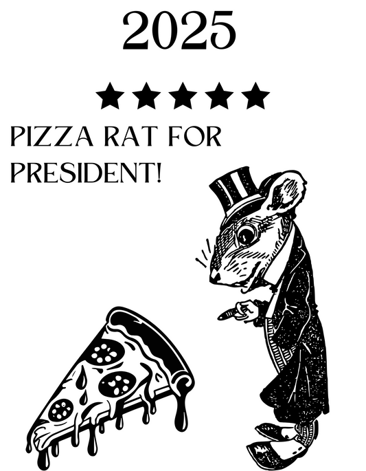 2025 Pizza Rat for President!